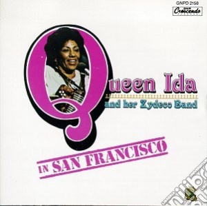 Queen Ida & Her Zydeco Band - Queen Ida In San Francisco cd musicale di Queen Ida