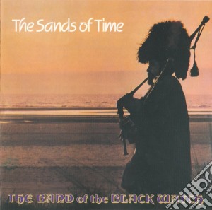 Band Of The Black Watch - Sands Of Time cd musicale di Band Of The Black Watch