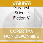 Greatest Science Fiction V cd