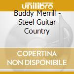 Buddy Merrill - Steel Guitar Country cd