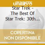 Star Trek - The Best Of Star Trek: 30th Anniversary Special cd