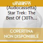 (Audiocassetta) Star Trek: The Best Of (30Th Ann. Special) / Various cd