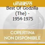 Best Of Godzilla (The) - 1954-1975 cd