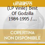 (LP Vinile) Best Of Godzilla 1984-1995 / O.S.T. vinile