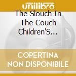 The Slouch In The Couch Children'S Corner Band - Imagination'S Mine cd