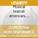 Musical teatrali americani 1924.35 cd