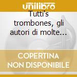 Tutti's trombones, gli autori di molte c cd