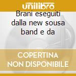 Brani eseguiti dalla new sousa band e da cd