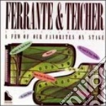 Ferrante & Teicher - A Few Of Our Favourites On Stage cd