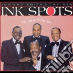 Ink Spots (The) - I'll Still Be Loving You / The New Ink Spots & Jonny Smith cd