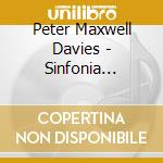 Peter Maxwell Davies - Sinfonia Concertante, Sinfonia - Scottish Chamber Orchestra cd