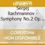 Sergej Rachmaninov - Symphony No.2 Op 27 (1906 07) In Mi cd