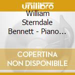 William Sterndale Bennett - Piano Concerto No. 4 / Fantasia In A / Symphony In G Minor - Milton Keynes Chamber Orchestra cd musicale di William Sterndale Bennett