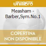 Measham - Barber,Sym.No.1 cd musicale di Measham