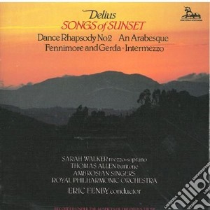 Frederick Delius - Songs Of Sunset Per Soprano E Baritono cd musicale di Frederick Delius