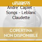 Andre' Caplet - Songs - Leblanc Claudette cd