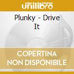 Plunky - Drive It cd
