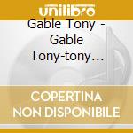 Gable Tony - Gable Tony-tony Gable & 206 cd
