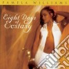 Pamela Williams - Eight Days Of Ecstasy cd