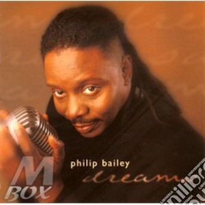 Philip Bailey - Dreams cd musicale di Philip Bailey