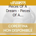Pieces Of A Dream - Pieces Of A Dream-love's Silhouette cd