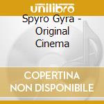Spyro Gyra - Original Cinema cd