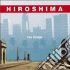 Hiroshima - The Bridge cd