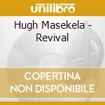 Hugh Masekela - Revival