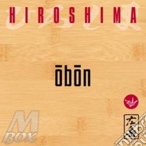 Hiroshima - Obon cd musicale di HIROSHIMA