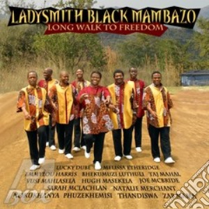 Ladysmith Black Mambazo - Long Walk To Freedom cd musicale di LADYSMITH BLACK MAMBAZO