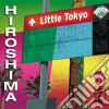 Hiroshima - Little Tokyo cd