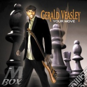 Gerald Veasley - Your Move cd musicale di Gerald Veasley