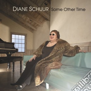 Diane Schuur - Some Other Time cd musicale di Diane Shuur