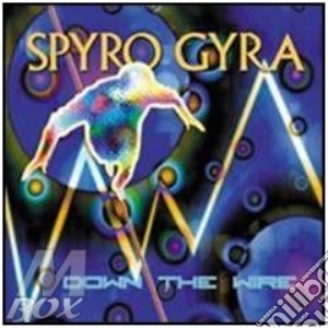 Spyro Gyra - Down The Wire cd musicale di Gyra Spyro