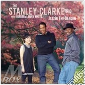 (LP VINILE) Jazz in the garden [lp] lp vinile di Stanley Clarke