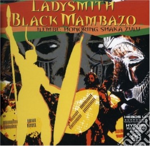 Ladysmith Black Mambazo - Ilembe: Honoring Shaka Zulu (Sacd) cd musicale di Ladysmith Black Mambazo