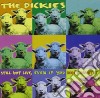 Dickies (The) - Still Live Even If You Don'T W cd