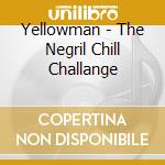 Yellowman - The Negril Chill Challange cd