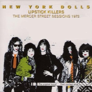 New York Dolls - Lipstick Killers cd musicale di NEW YORK DOLLS