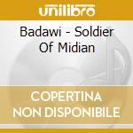 Badawi - Soldier Of Midian cd