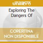 Exploring The Dangers Of cd