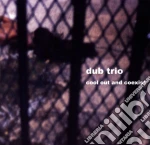 Dub Trio - Cool Out & Coexist cd