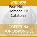 Pete Miller - Homage To Catatonia cd