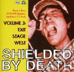 Shielded By Death 3: Exit Stage West / Various cd