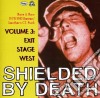 Shielded By Death 3: Exit Stage West / Various cd