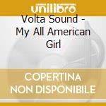 Volta Sound - My All American Girl