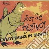 Just Go Destroy Everything In Sight / Various cd