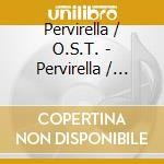 Pervirella / O.S.T. - Pervirella / O.S.T. cd
