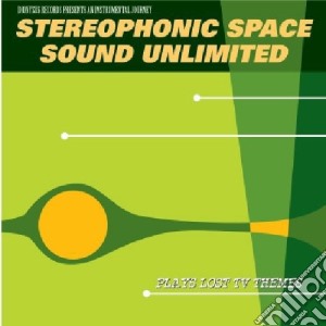 (LP Vinile) Stereophonic Space Sound Unlimited - Plays Lost Tv Themes lp vinile di Stereophonic Space Sound Unlimited