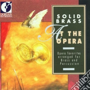 Solid Brass At The Opera cd musicale di Miscellanee
